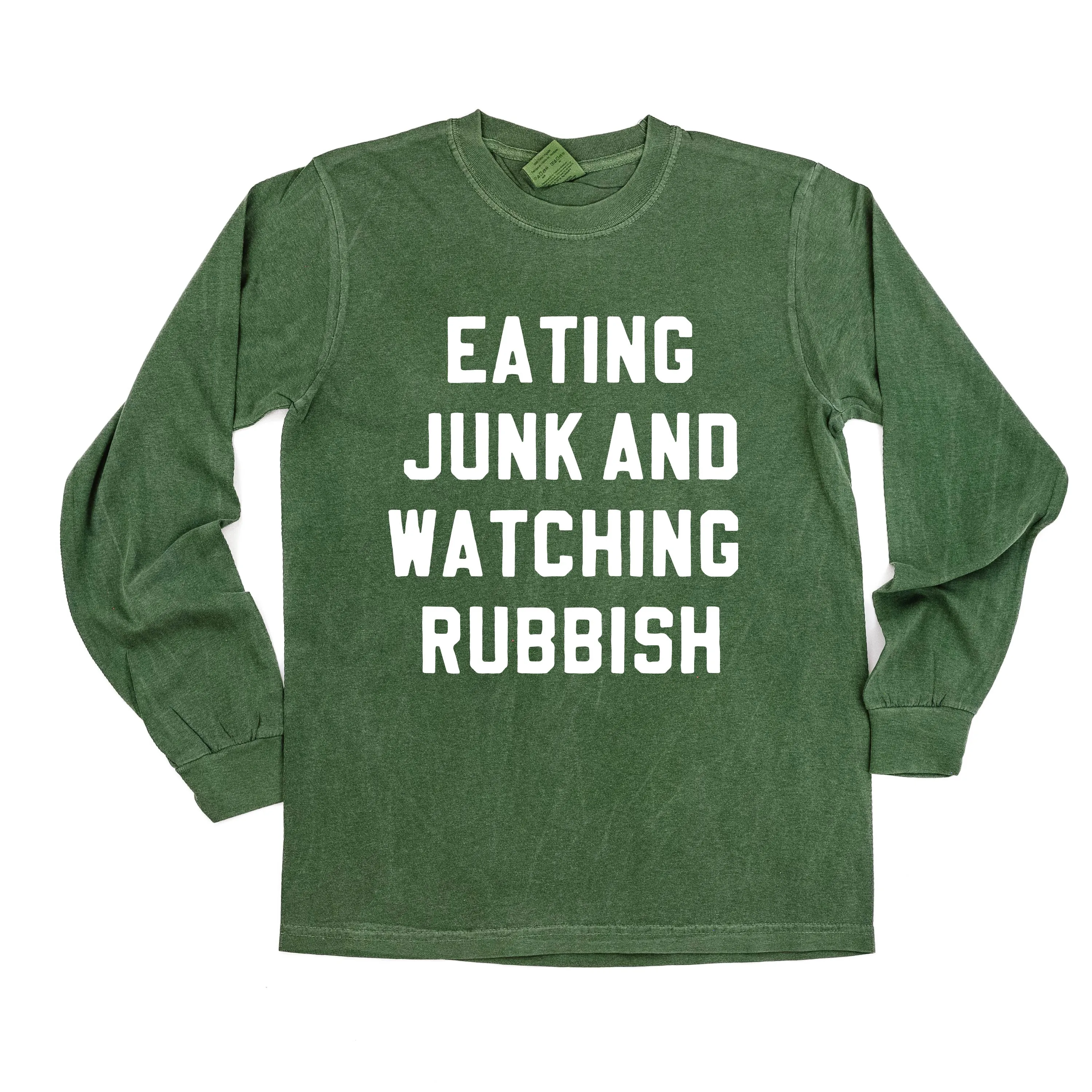 Eating Junk And Watching Rubbish - LONG SLEEVE Comfort Colors Tee
