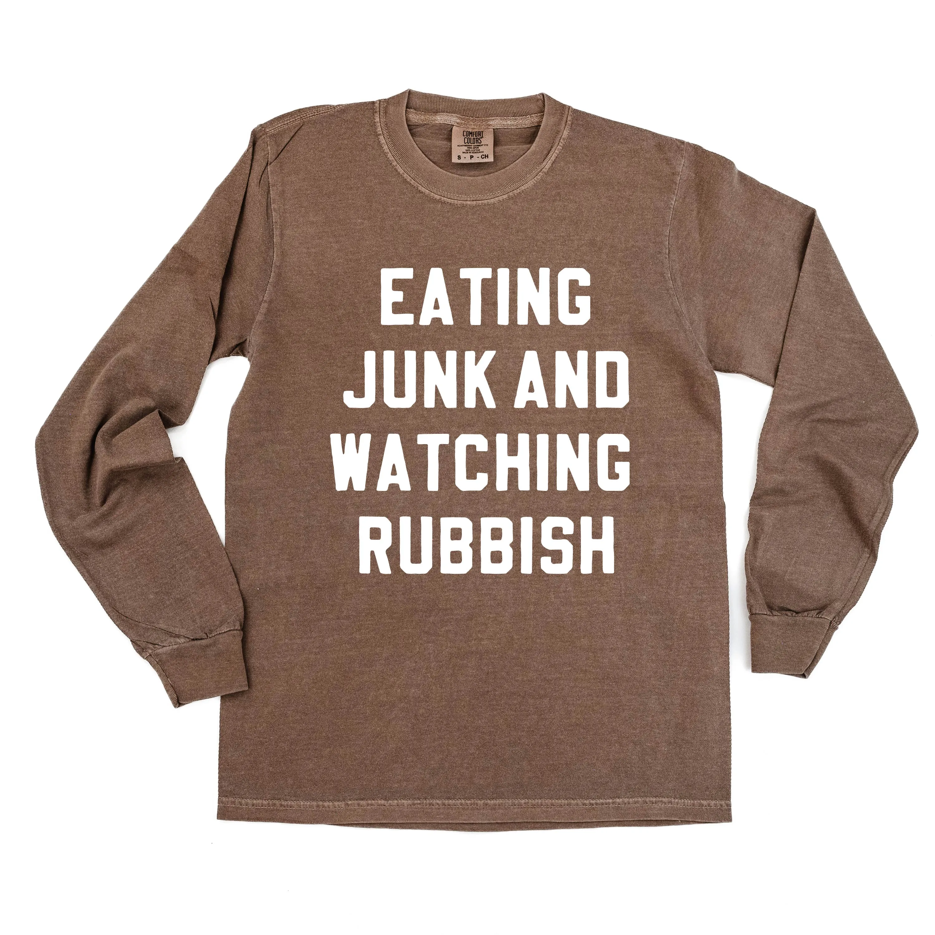 Eating Junk And Watching Rubbish - LONG SLEEVE Comfort Colors Tee