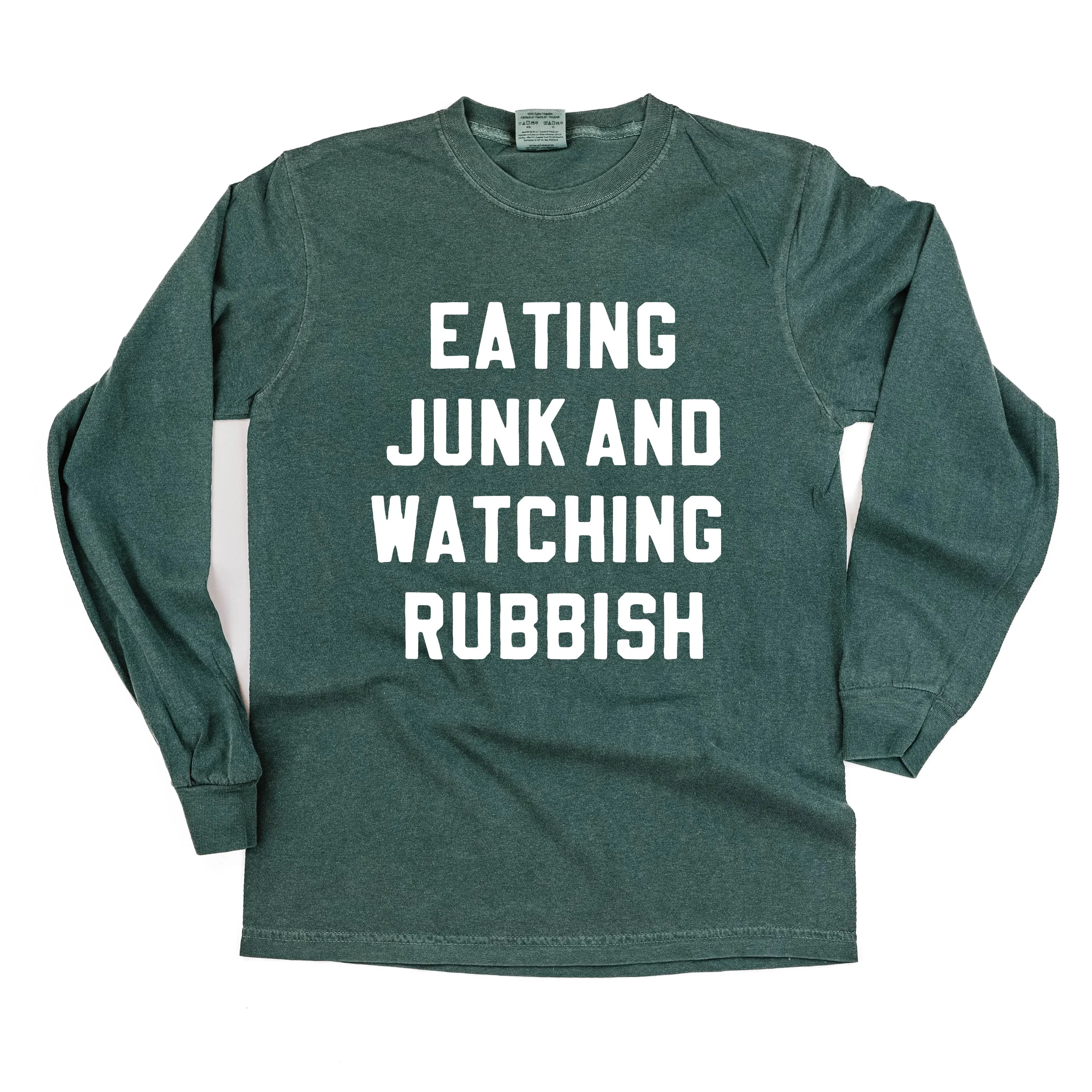 Eating Junk And Watching Rubbish - LONG SLEEVE Comfort Colors Tee