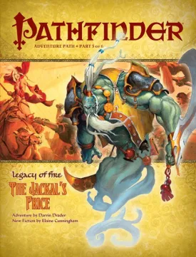 Pathfinder Adventure Path #21 LEGACY OF FIRE Book 3 : THE JACKL'S PRICE