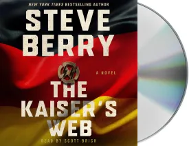 The Kaiser's Web: A Novel (Cotton Malone, 16) Audio CD  Unabridged, February 23, 2021
